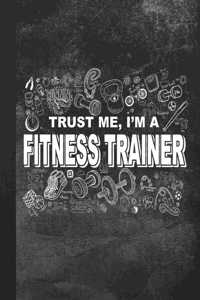 Trust Me, I'm A Fitness Trainer