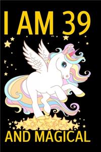 I Am 39 And Magical