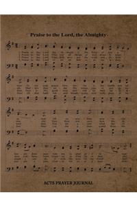 Praise To The Lord The Almighty Hymn ACTS Journal