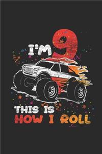 I'm 9 This Is How I Roll