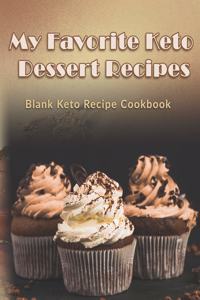 My Favorite Keto Dessert Recipes