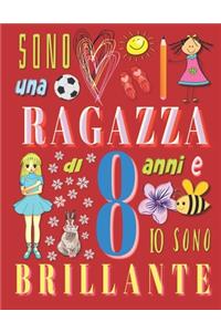 Sono una ragazza di 8 anni e io sono brillante