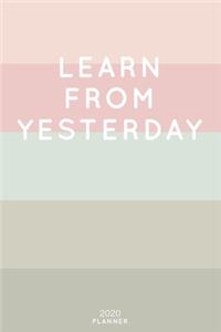 Learn From Yesterday