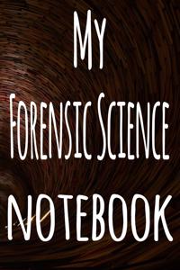 My Forensic Science Notebook