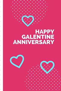 Happy Galentine Anniversary