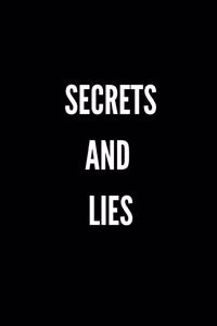 Secrets and Lies