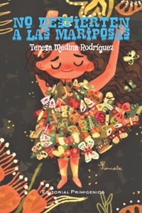 No despierten a las mariposas