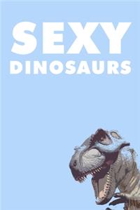 Sexy Dinosaurs