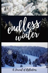 Endless Winter A Journal of Reflections