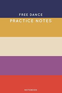 Free dance Practice Notes