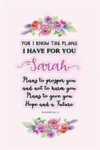 I know the plans I have for you Sarah