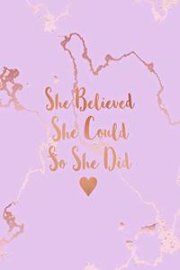 She Believed She Could So She Did