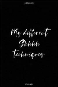 My different Shhhh techniques - Librarian Journal