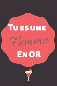 Tu es une femme en or