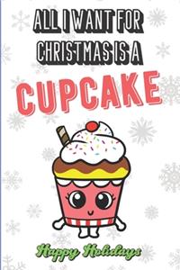 All I Want For Christmas Is A Cupcake