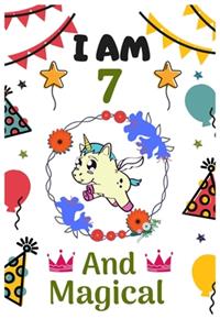 I AM 7 & And Magical