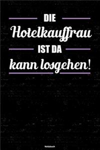 Die Hotelkauffrau ist da kann losgehen! Notizbuch
