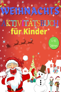 Weihnachts Aktivitätsbuch für Kinder 4-10 Jahren