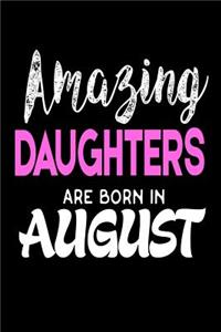 Amazing Daughters Are Born In August