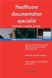 Healthcare documentation specialist RED-HOT Career; 2566 REAL Interview Question
