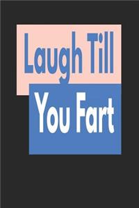 Laugh Till You Fart