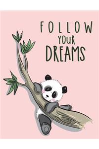 Follow your dreams
