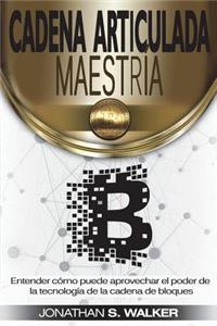 Cadena Articulada Maestria