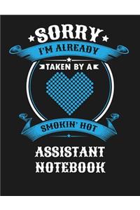 Sorry I'm Already Taken by a Smokin Hot Assistant Notebook