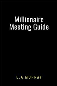 Millionaire Meeting Guide