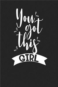 You Got This Girl