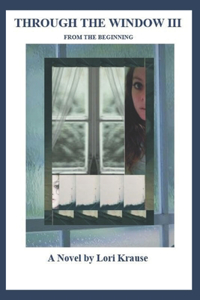 Through the Window III From the beginning