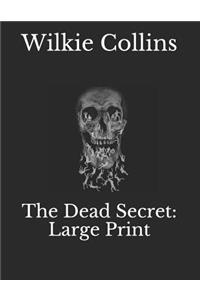 The Dead Secret: Large Print