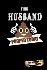 This Husband Pooped Today