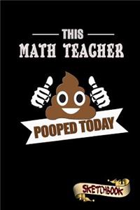This Math Teacher Pooped Today