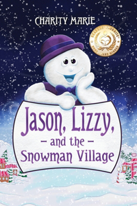 Jason, Lizzy and the Snowman Village