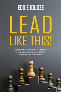 Lead Like This!