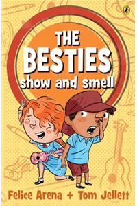 Besties Show and Smell