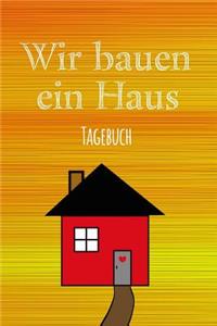 Wir Bauen Ein Haus Tagebuch