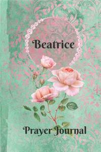 Beatrice Personalized Name Praise and Worship Prayer Journal