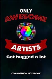 Only Awesome Artists Get Hugged a Lot