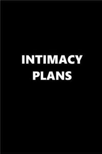 2019 Daily Planner Funny Theme Intimacy Plans 384 Pages
