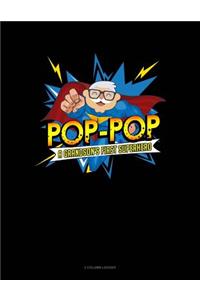 Pop-Pop a Grandson's First Superhero