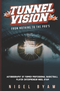 Tunnel Vision