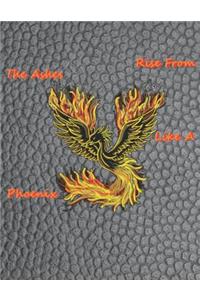 Rise from the Ashes Like a Phoenix