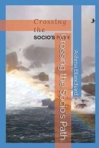 Crossing the Socio's Path
