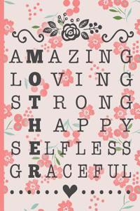 Amazing Loving Strong Happy Selfless Graceful: Blank Lined Notebook Journal Diary Composition Notepad 120 Pages 6x9 Paperback Mother Grandmother Orange