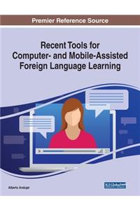 Recent Tools for Computer- and Mobile-Assisted Foreign Language Learning