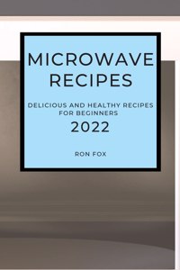 Microwave Recipes 2022