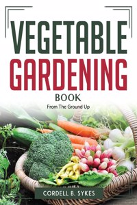 Vegetable Gardening Book