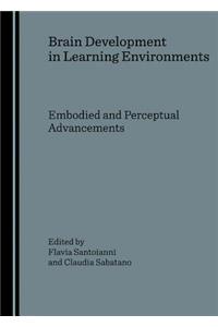 Brain Development in Learning Environments